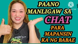 PAANO MANLIGAW SA BABAE SA CHAT [upl. by Ludwigg]