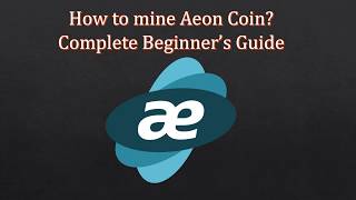 How to Mine Aeon Coin Step by Step [upl. by Oz174]