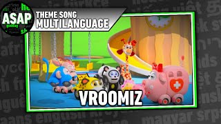 Vroomiz Theme Song  Multilanguage Requested [upl. by Adanar]