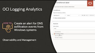 OCI Logging Analytics How to create an alert for DNS exfiltration events from Windows systems [upl. by Bevus]