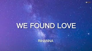 We Found Love x Stereo love​ Full Ver  Rihanna x Edward Maya Lyrics Loud Luxury Tiktok Mashup [upl. by Enelrac441]