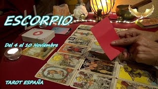 ♏️ESCORPIO SEMANA DEL 4 AL 10 NOVIEMBRE 2024​🌹​TAROTHOROSCOPO🌹​​​​​​​​TAROT ESPAÑA [upl. by Alcus]