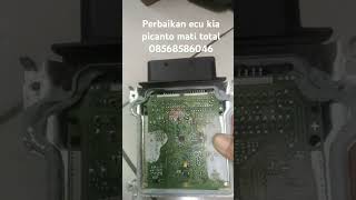 Perbaikan ecu picanto 2012 manual kiriman dari Ternate [upl. by Larred888]