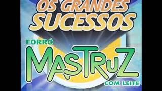 Mastruz com Leite Os Grandes Sucessos [upl. by Einnus540]