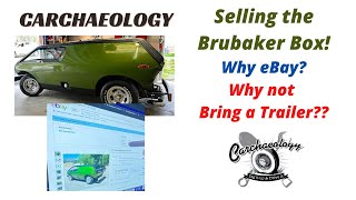 Carchaeology Why eBay Motors Why not BAT for the Brubaker Box [upl. by Anaet]