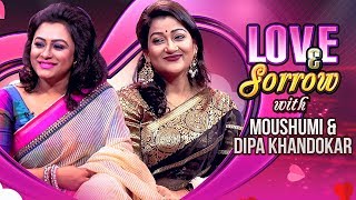 Love amp Sorrow  TV Programme  Moushumi Nag Dipa Khandokar Shahriar Nazim Joy [upl. by Jehovah]