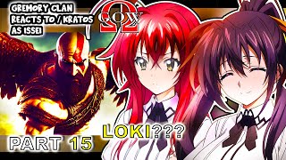 Gremory Clan react to Issei as KRATOS quotPart 15quot  GOW Ragnarök Gacha Club React [upl. by Ailekat810]