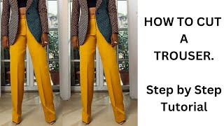 HOW TO CUT A TROUSER step by Step for beginners   Easiest Trouser pattern [upl. by Seppala]