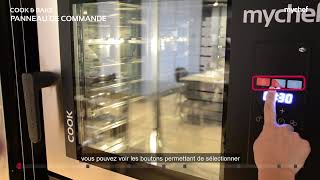 Tutoriel sur lutilisation des fours mixtes Mychef Cook and Bake [upl. by Lethia]