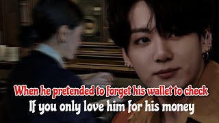 when he pretended to forget his wallet to check if you only love him for his money [upl. by Onitnatsnoc]