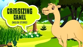 Critisizing Camel  Panchatantra Tales In English  Kids Story Stories For Kids In English [upl. by Issirk]