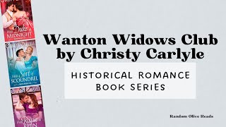 Wanton Widows Club Historical Romance Book Series by Christy Carlyle [upl. by Marchelle]