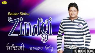 Balkar Sidhu ll Zindgi ll Anand Music II New Punjabi Song 2016 [upl. by Annawit307]