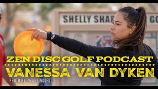 VANESSA VAN DYKEN  S3E8  PROFESSIONAL DISC GOLFER  DISCRAFT  2014 AMATEUR WORLD CHAMPION [upl. by Ennovy]