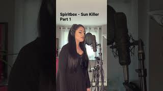 SpiritboxOfficial  Sun Killer spiritbox spiritboxcover metal music singing [upl. by Airtap]