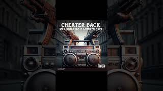 Dj Tblaza SA Cheater back x Lemorn herb [upl. by Astraea]