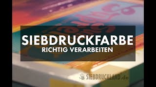 Siebdruckfarbe  Wasserfarbe RICHTIG verarbeiten und verdrucken [upl. by Hally]