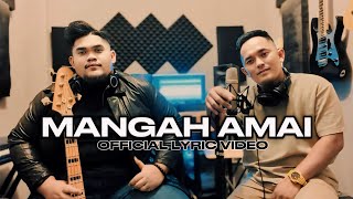 MANGAH AMAI  Leo James OFFICIAL LYRIC VIDEO [upl. by Bartolomeo]