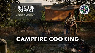 Campfire Cooking S1E7 Into the Ozarks Bushcraft Camp Build  Gray Bearded Green Beret [upl. by Adrahs]