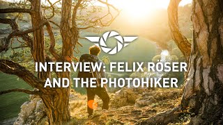 Interview Felix Röser and the PHOTOHIKER [upl. by Proudfoot]