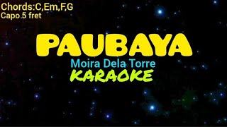 Paubaya  Moira Dela Torre Lyrics  Karaoke  Chords  Acoustic Karaoke [upl. by Aseretairam]