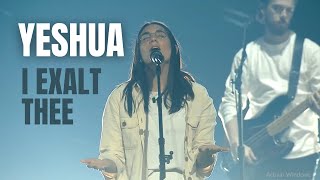 Yeshua I Exalt Thee  UPPERROOM amp Bethel Music [upl. by Lalad]