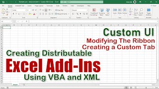 Create a Distributable Excel AddIn Using VBA and XML [upl. by Ddal]