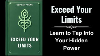 Exceed Your Limits Learn to Tap Into Your Hidden Power Audiobook [upl. by Raleigh]