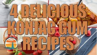 4 Surprising amp Delicious Konjac Gum Recipes  Healthy Low Calorie Recipes [upl. by Simonette]