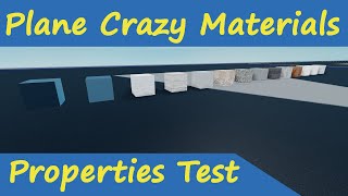 Plane Crazy Material Properties Test [upl. by Mccollum]