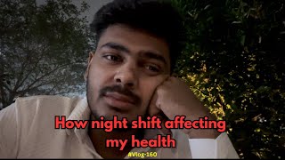 How night shift affecting my health  Corporate life  Delhi Wala Yash [upl. by Lareneg]