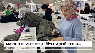 MARDİN Devlet desteğiyle açtığı tekstil fabrikasında 220 kişiyi istihdam ediyor VİDEO EKLENDİ [upl. by Willner]