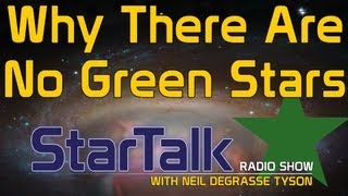 Neil deGrasse Tyson Explains Why There Are No Green Stars [upl. by Anitreb]