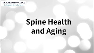 Spine Health and Aging Addressing Degenerative Conditions and Treatments [upl. by Fedirko]