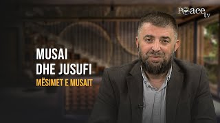 Mësimet e Musait  24 Musai dhe Jusufi  Enes Goga [upl. by Nahallac695]