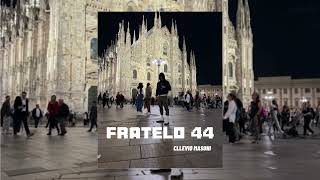 Cllevio Masoni — Fratelo 44 Official Music Video [upl. by Ganiats312]