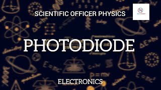 PHOTODIODE  ELECTRONICS  SCIENTIFIC OFFICER PHYSICS [upl. by Zanahs519]