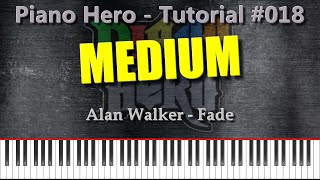 Alan Walker  Fade Piano Hero 018 [upl. by Julius]