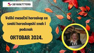 Mesečni horoskop za svaki horoskopski znak i podznak Oktobar 2024  Suzana Apostolov [upl. by Sewole]