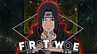 ITACHI  FIRST WOE EDITAMV Slayer Verse [upl. by Schram36]