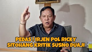 PESAN MENOHOK IRJEN POL RICKY SITOHANG UNTUK SUSNO DUAJI [upl. by Swope]