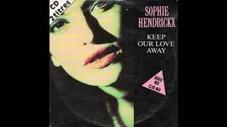 Sophie Hendrickx  Keep our love [upl. by Sirob]