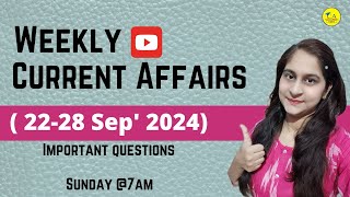 Weekly Current Affairs 2228 September 2024  Important Questions Current Affairs Logics [upl. by Idnahc]