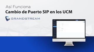 Así Funciona  Cambio de Puerto SIP en los UCM [upl. by Erdeid]