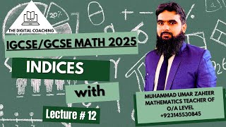 INDICES  LEC  12  IGCSE  O LEVEL Math NEW SYLLABUS  MUHAMMAD UMAR ZAHEER [upl. by Fergus882]