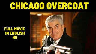 Chicago Overcoat The Chicago Killer  Police  Action  HD  Full Movie in English [upl. by Keon]