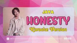 KARAOKE HONESTY  Jaya 🎤🎵 [upl. by Rosemonde768]