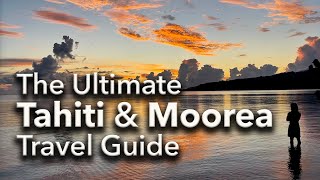 9 Days on Moorea amp Tahiti A Complete Guide [upl. by Ihskaneem]