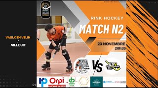 N2  ROC VAULX EN VELIN  US VILLEJUIF  Championnat de France Rink Hockey  journée n°6  2024202 [upl. by Alodi780]