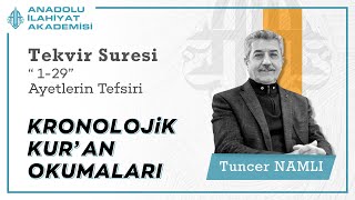 Tuncer NAMLI  Tekvir Suresi 129 Ayetlerin Tefsiri [upl. by Sunda]